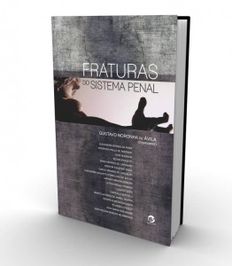 FRATURAS DO SISTEMA PENAL